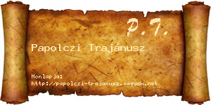 Papolczi Trajánusz névjegykártya